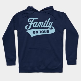 Family On Tour (Family Vacation / Skyblue) Hoodie